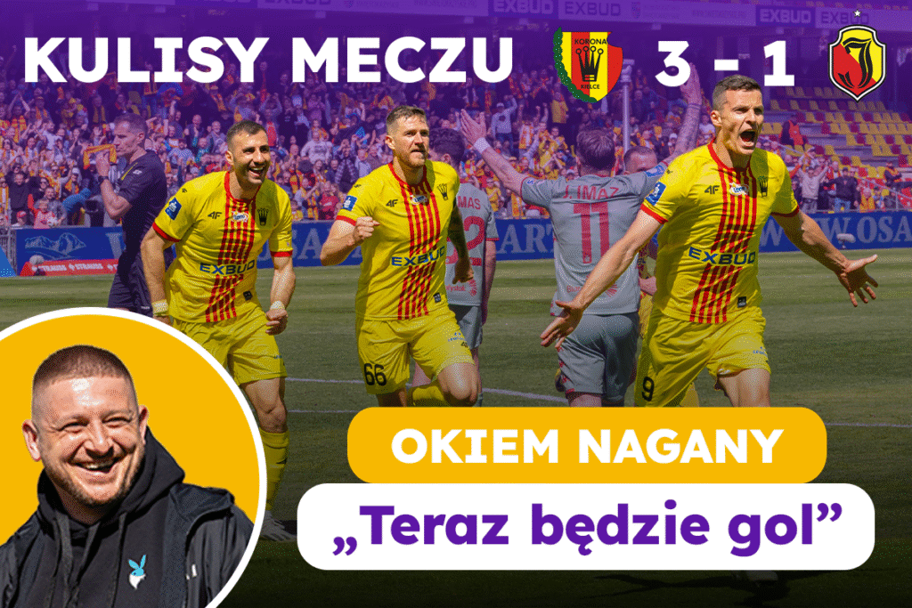 [WIDEO] Niespodziewane zwycięstwo! Kulisy Korona – Jagiellonia okiem Nagany