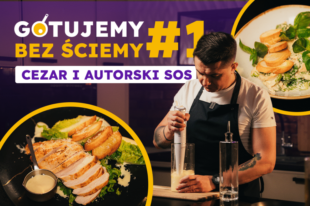 SAŁATKA CEZAR I AUTORSKI SOS – Gotujemy Bez Ściemy z Tomkiem Soczumskim #1