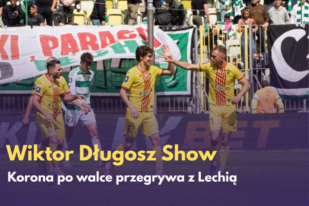 Protest w Gdańsku, Wiktor Długosz Show. Korona przegrywa z Lechią