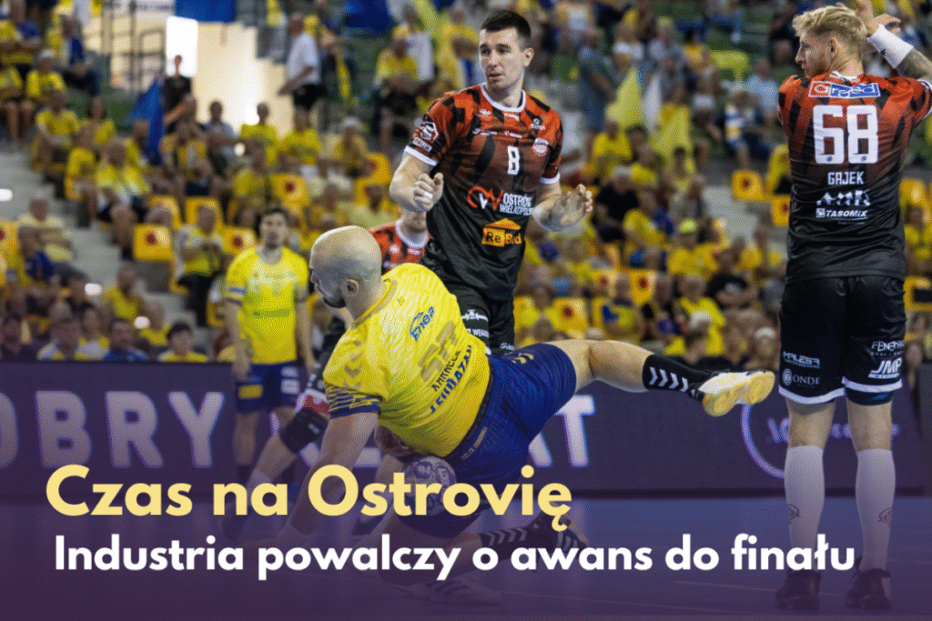 Industria Kielce przed półfinałowym wyzwaniem. Rywalem rewelacja sezonu