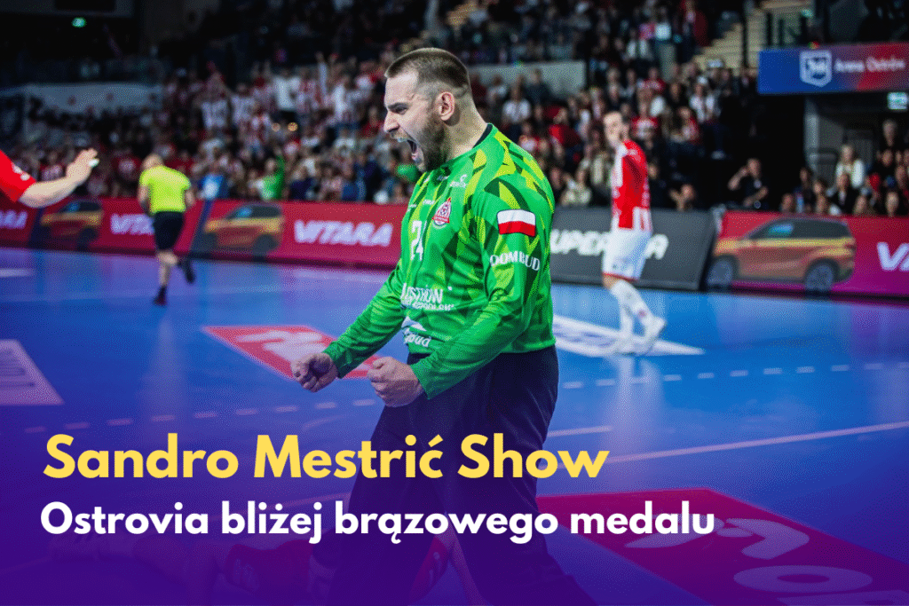 Sandro, co ty robisz? Ostrovia bliżej brązu