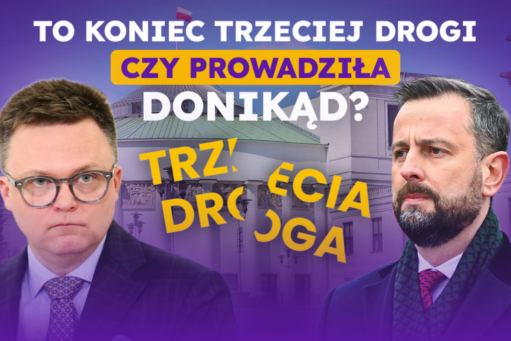 Trzecia Droga prowadziła donikąd?