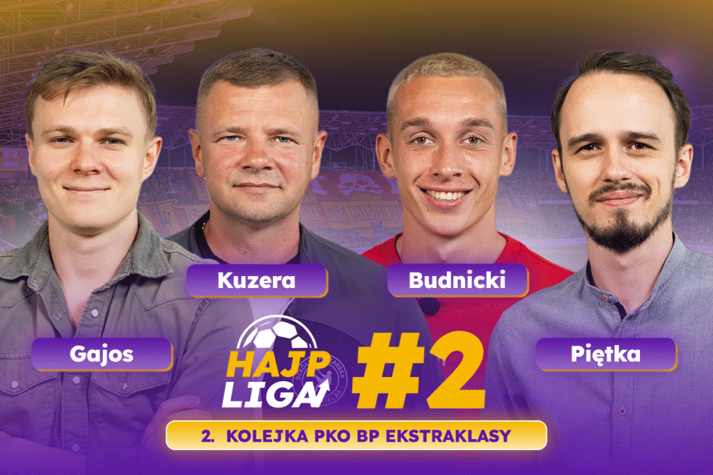 [VIDEO] KOLEJKA REMONTAD! Podsumowanie 2. kolejki Ekstraklasy z Budnickim, Kuzerą i Piętką | HajpLiga #2