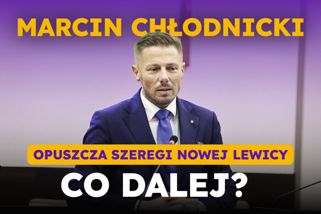 Marcin Chłodnicki odchodzi z Nowej Lewicy
