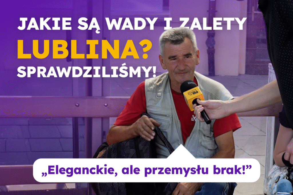 Jakie są plusy i minusy Lublina?