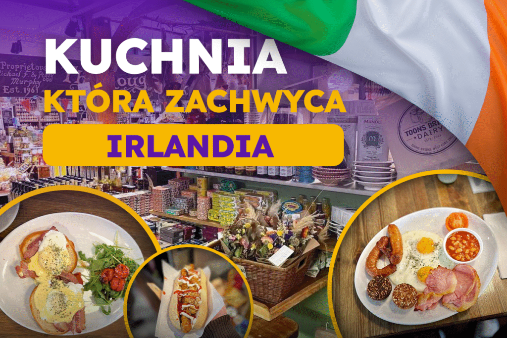 Irlandia na talerzu. Część 2
