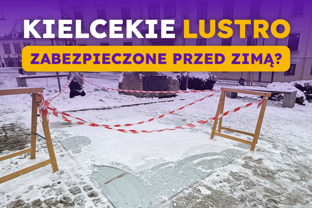 [WIDEO] W taki sposób zabezpieczono kieleckie lustro