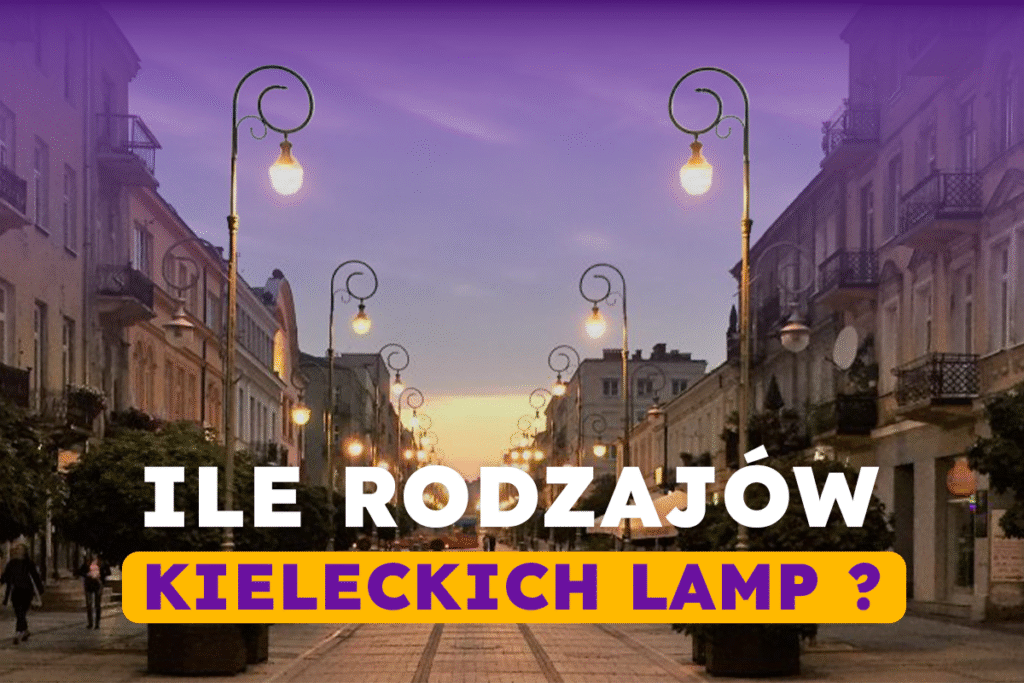 [WIDEO] Rzucamy światło na Kieleckie lampy