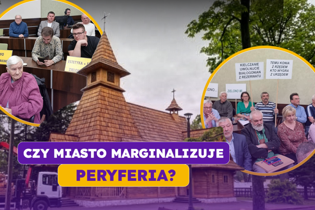 Czy miasto marginalizuje mieszkańców peryferiów?