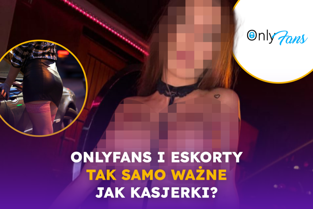 OnlyFans i eskorty tak samo ważne jak kasjerki czy sprzątaczki?